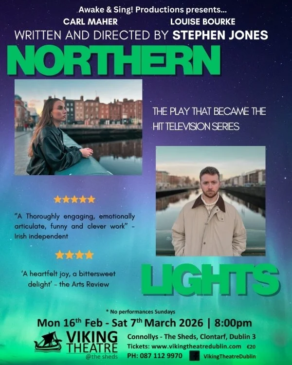 NORTHERN LIGHTS at the Viking Theatre - tickets from takeyourseats.ie