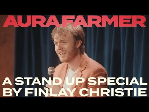 Finlay Christie - Aura Farmer - Full Comedy Special