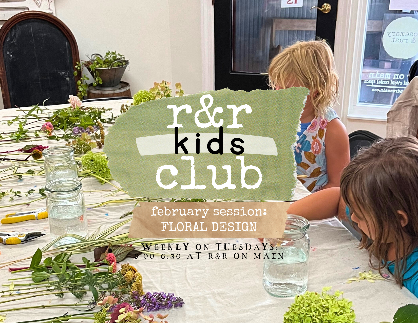 r&r kids club - February session: floral design