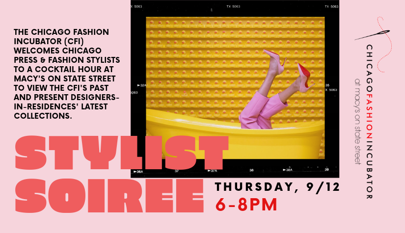 Chicago Fashion Incubator Stylist Soiree