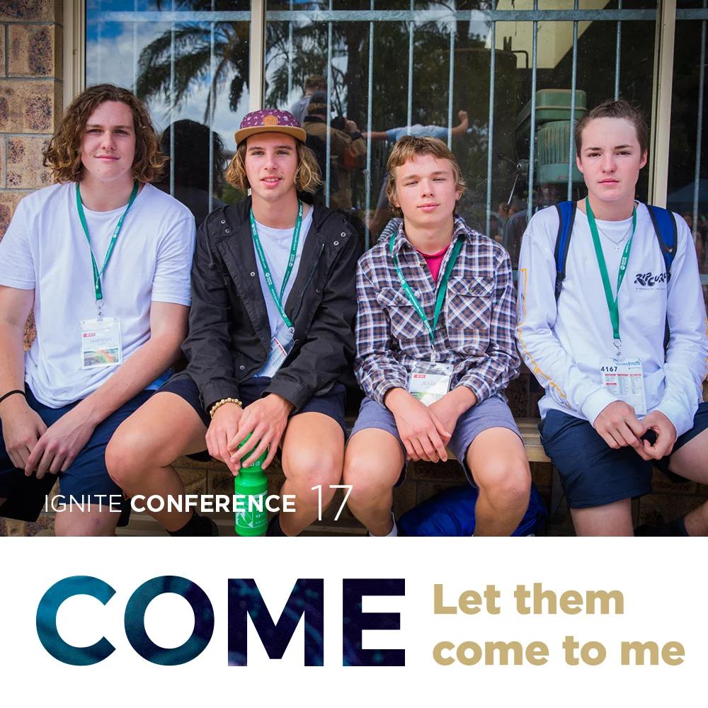 Ignite Conference 2017 Devotional - Let them come to me