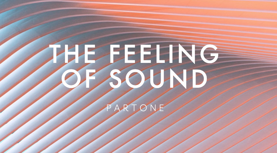The Sound of Feeling –&nbsp;Part One