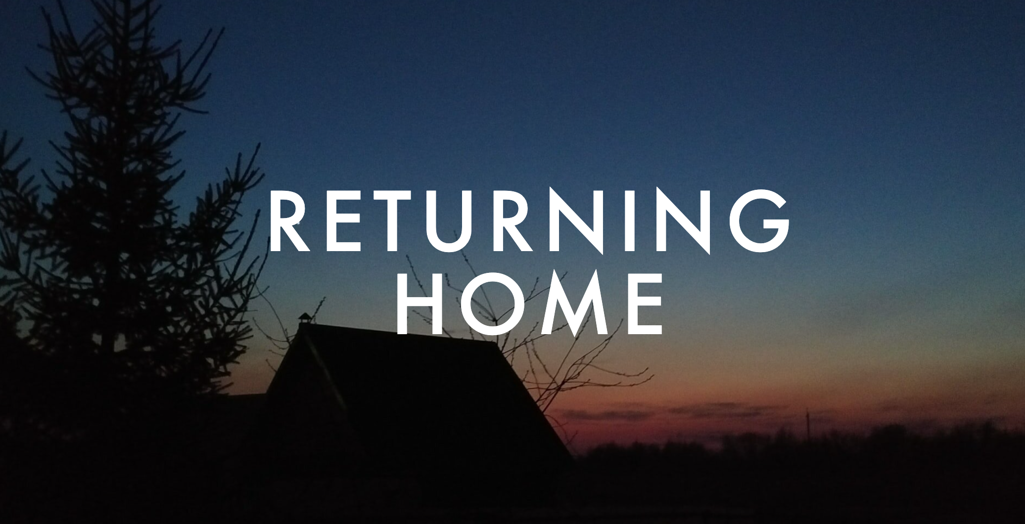 Returning Home