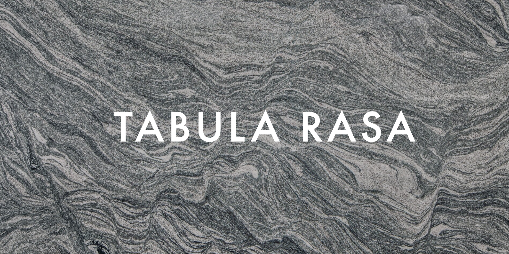 Tabula Rasa
