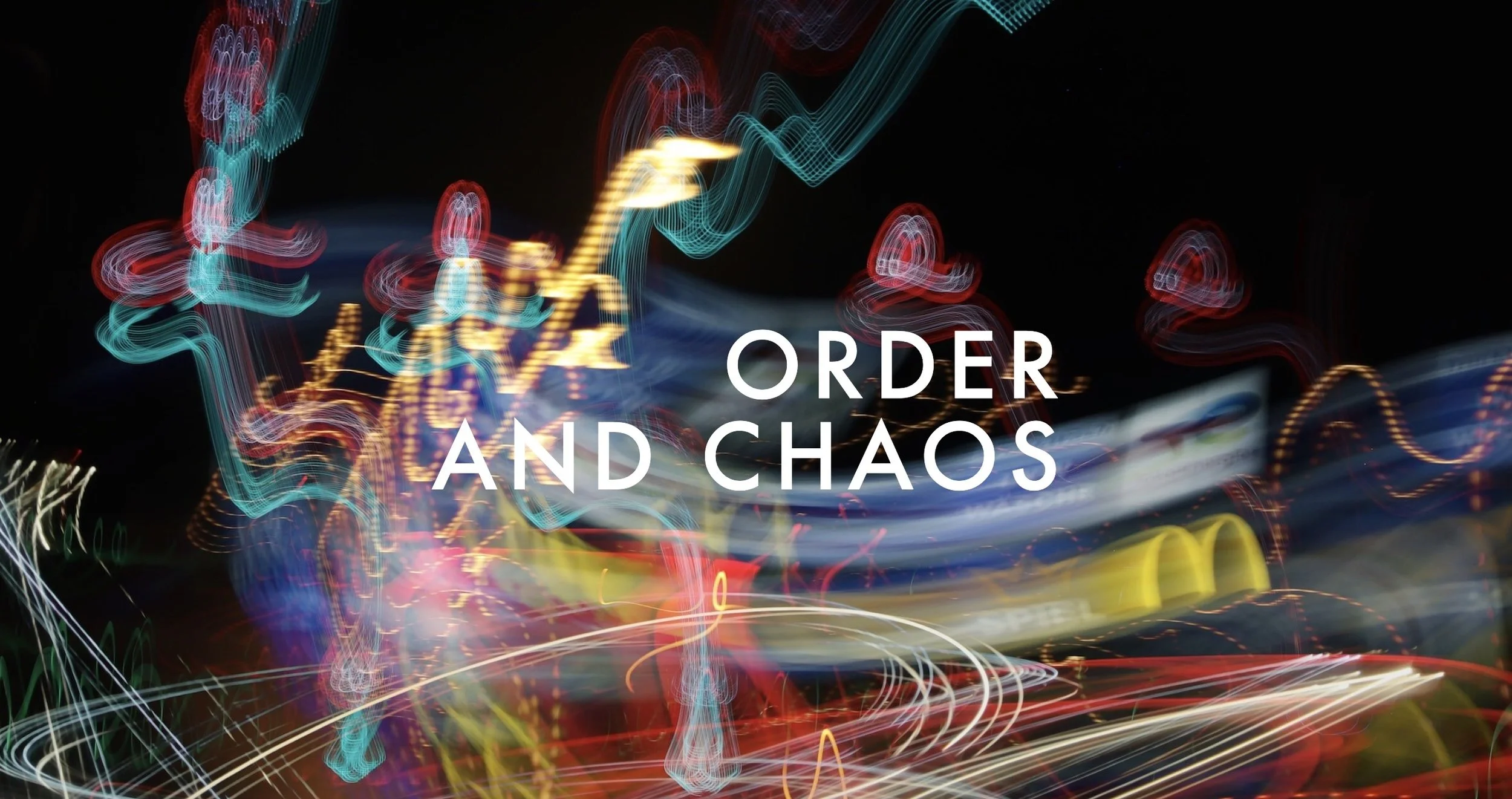 Order and Chaos
