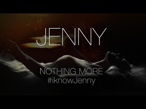 Nothing More - Jenny