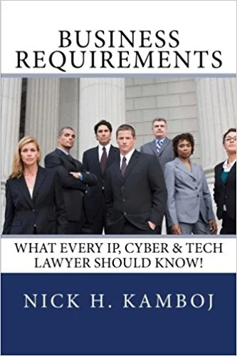Business Requirements: What Every IP, Cyber & Tech Lawyer Should Know!