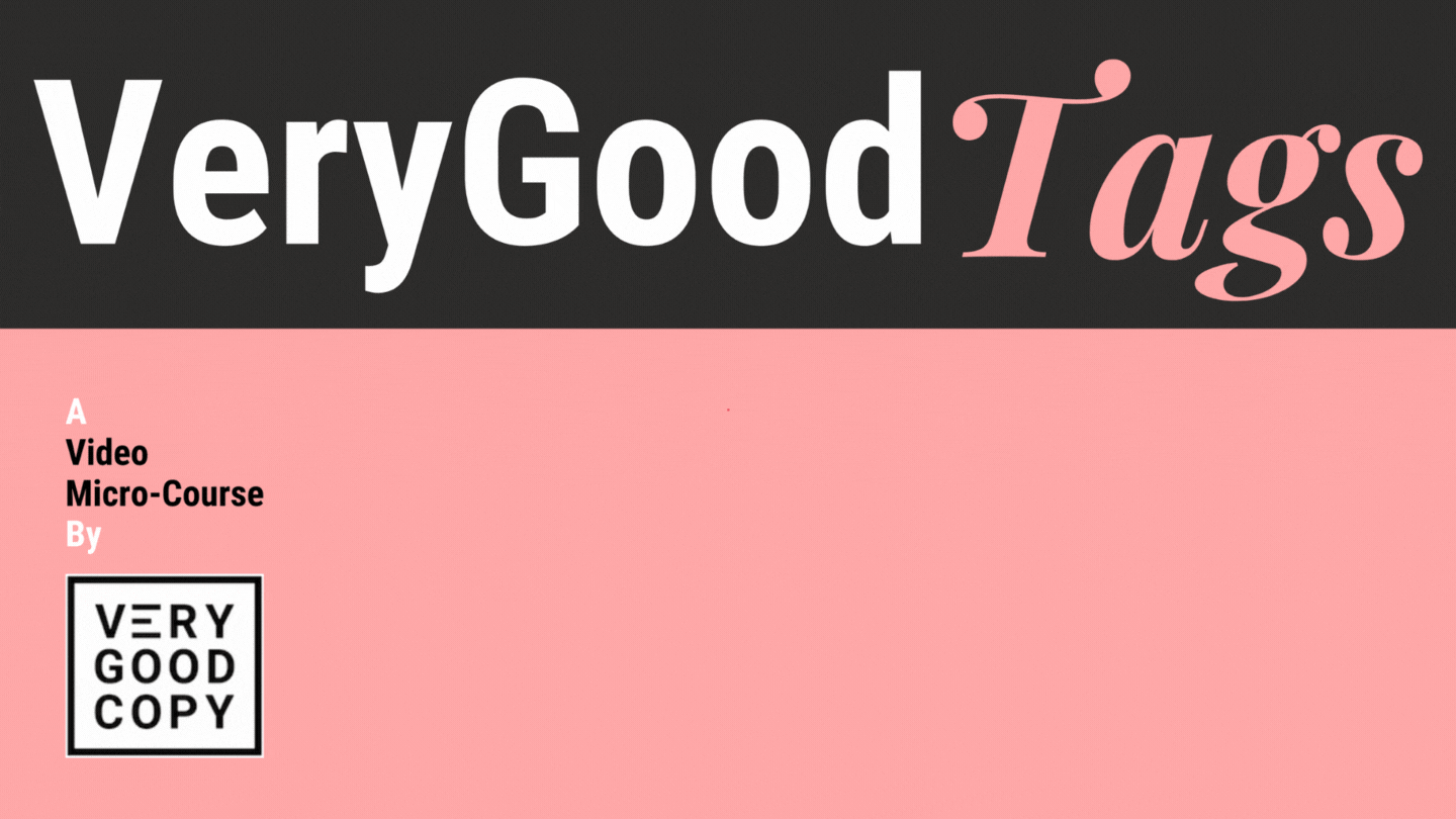 VeryGoodTags: How to Write Timeless Taglines