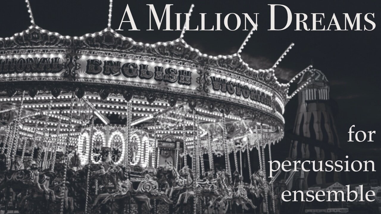 A Million Dreams (The Greatest Showman) for Percussion Ensemble
