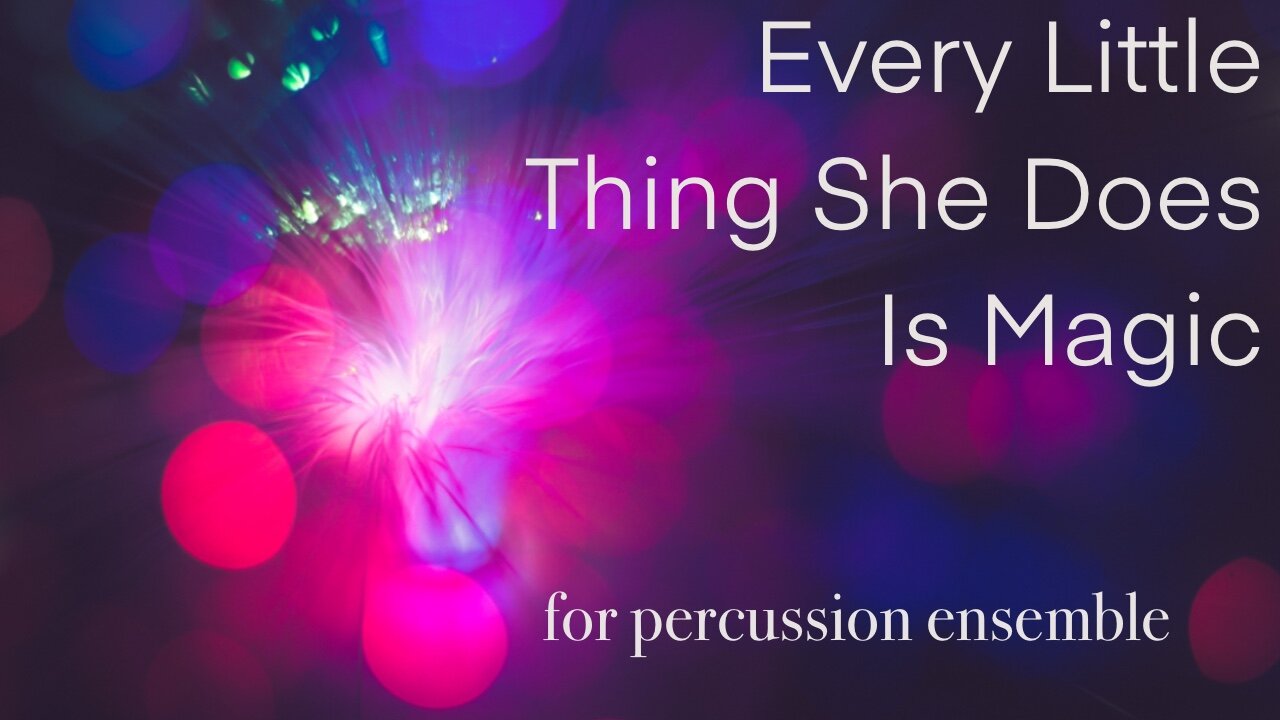 Every Little Thing She Does is Magic (Sting) for Percussion Ensemble