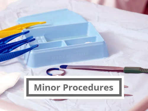 Minor Surgical Procedures