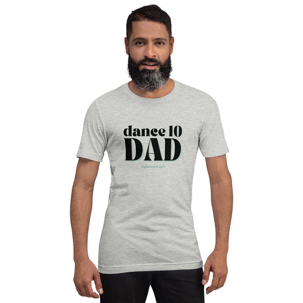 dance 10 dad Unisex t-shirt —