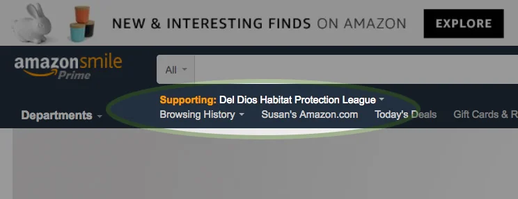After logging into your Amazon account, make sure it says "Supporting: Del Dios Habitat Protection League" as shown above. Thanks!