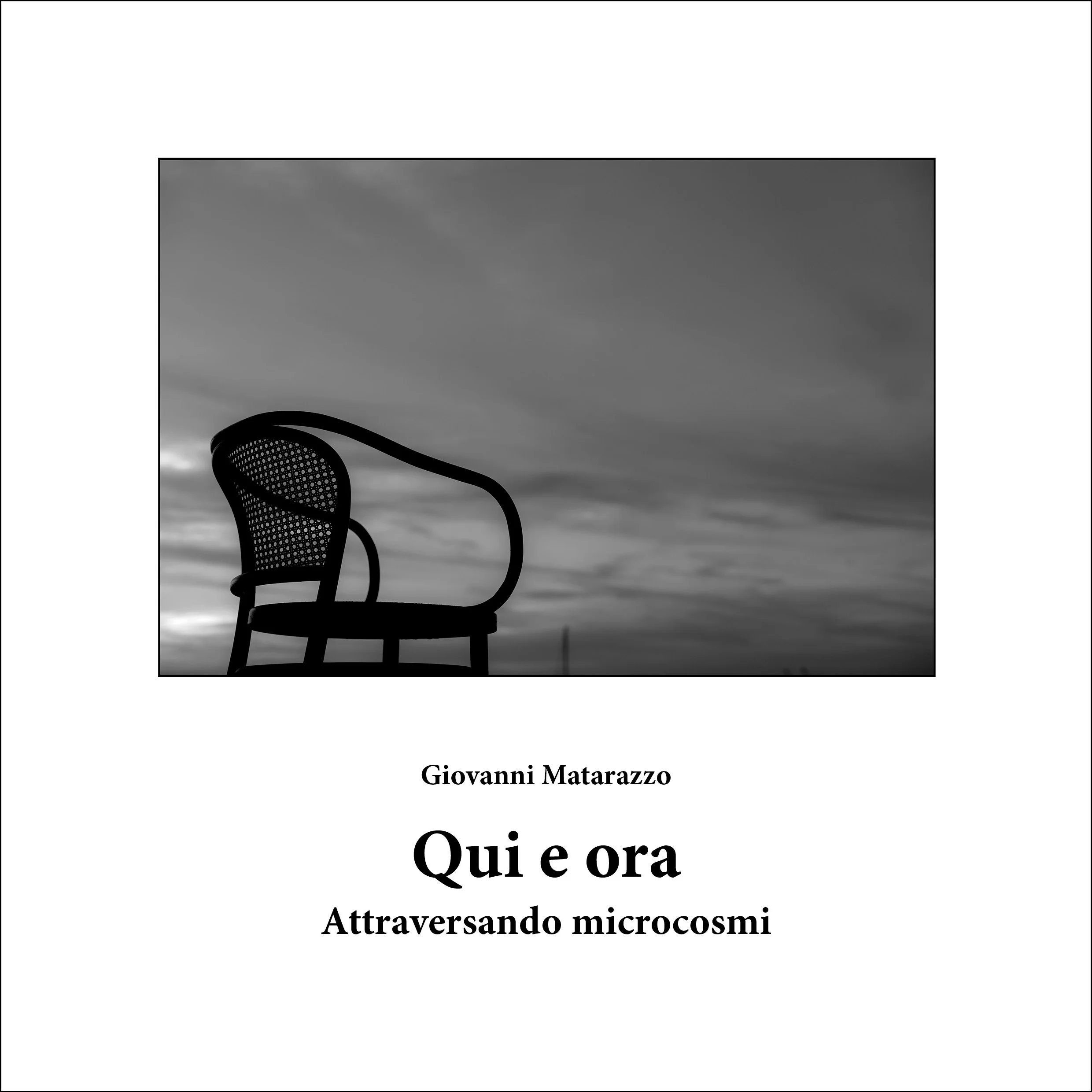 Qui e ora - Attraversando microcosmi