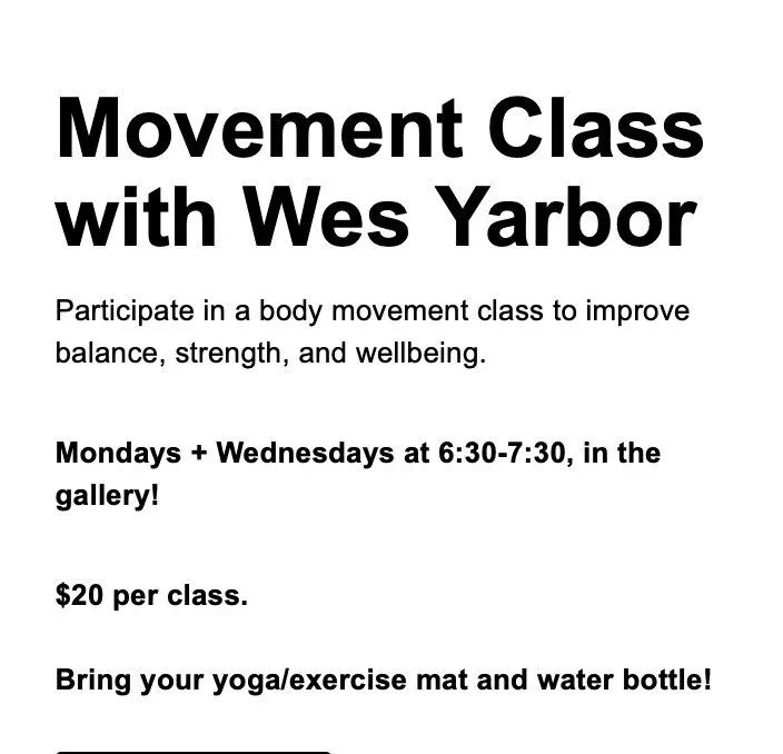 Have you heard? We offer a fab movement class, 2x a week in our gallery, with the MOST exuberant Wes Yarbor! Try it! ⁠
⁠
Just $20 gets you the chance to embody all the career training of a veteran Alvin Ailey dancer!!! Head to our website in bio to s