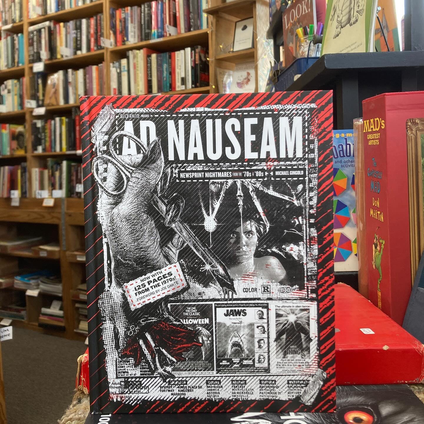 Ad Nauseam, Newsprint Nightmares from the &lsquo;70s &amp; &lsquo;80s, by Michael Gingold. Hardcover $25, on display in the front room