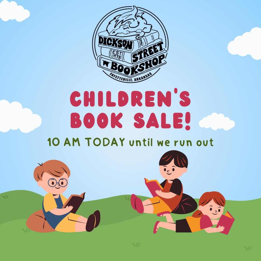 Today is our big children&rsquo;s book sale! From 10am until we run out of books!