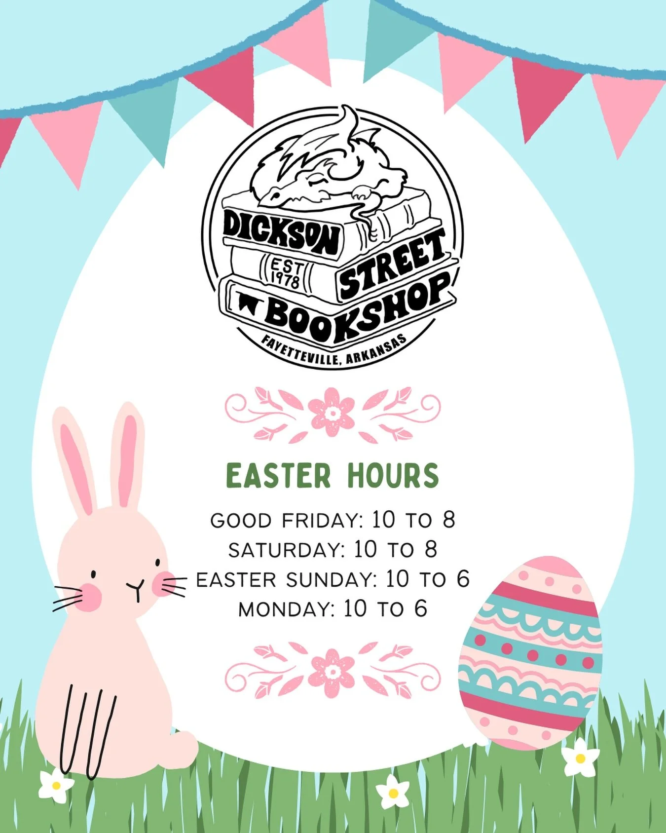 EASTER HOURS:
GOOD FRIDAY: 10 TO 8 
SATURDAY: 10 TO 8
EASTER SUNDAY: 10 TO 6 
MONDAY: 10 TO 6