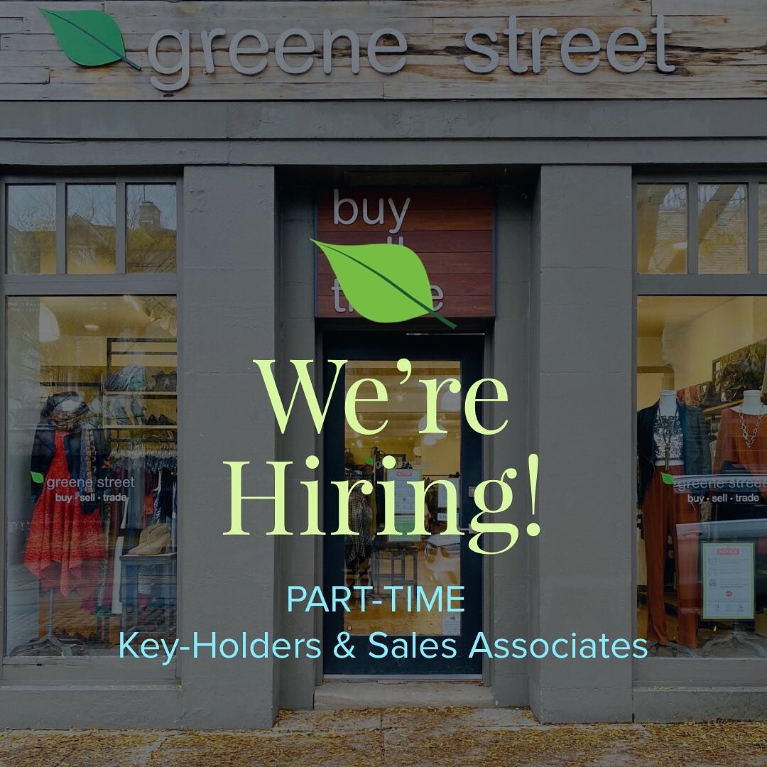 Join our Greene Team!🌿🙌

We&rsquo;re seeking Part Time Key-Holders &amp; Sales Associates!

Apply in store or online!