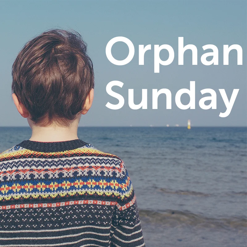 Each November, thousands of events will echo across America and around the globe, all sharing a single goal: that God's great love for the orphan will find echo in our lives as well. Orphan Sunday is your opportunity to rouse churches, communities, and friends to God's call to care for the orphan. orphansunday.org