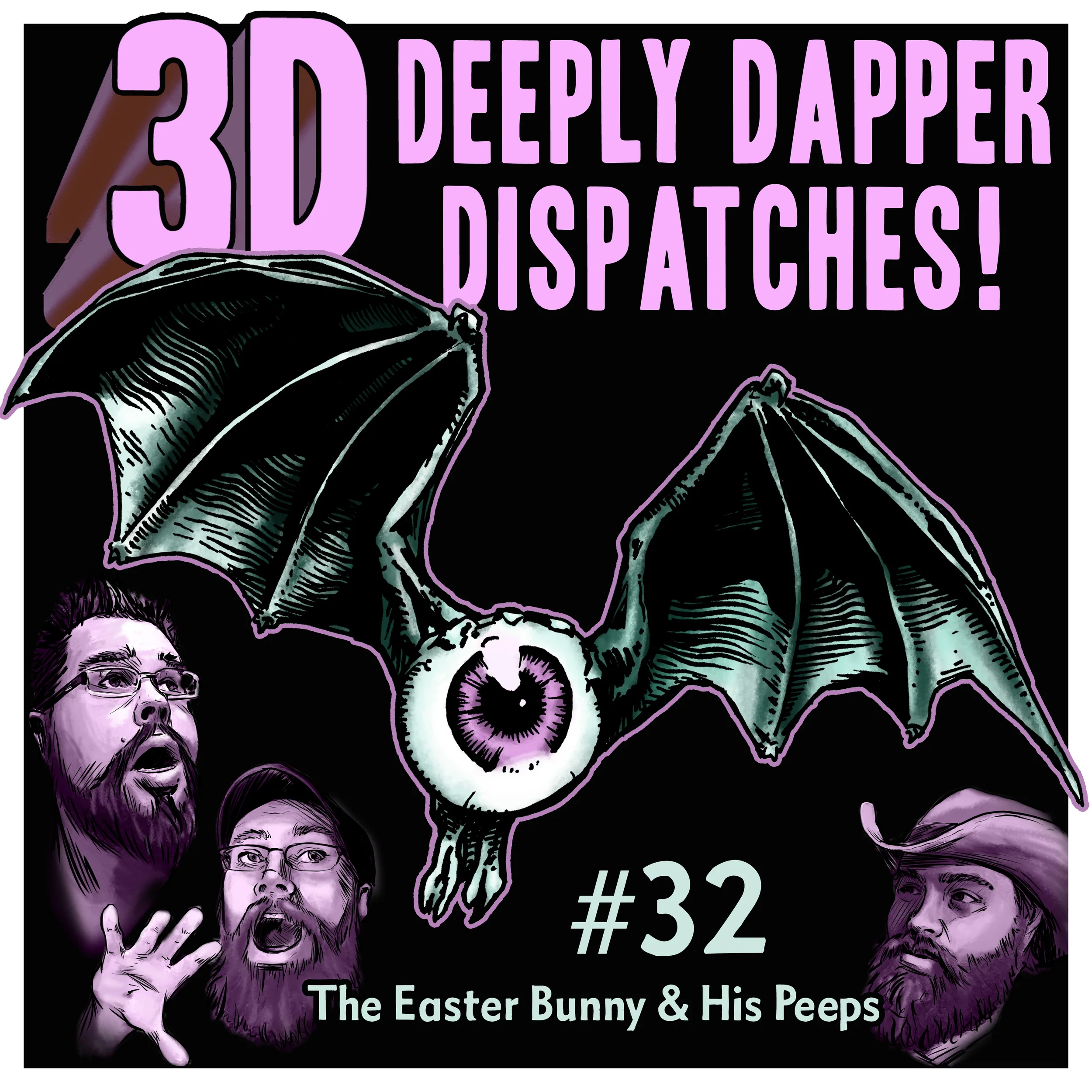 3D Ep32 - The Easter Bunny And His Peeps