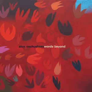 Alon Nerhushtan "Words Beyond"