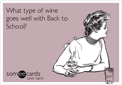 Back to School Wine Tasting
