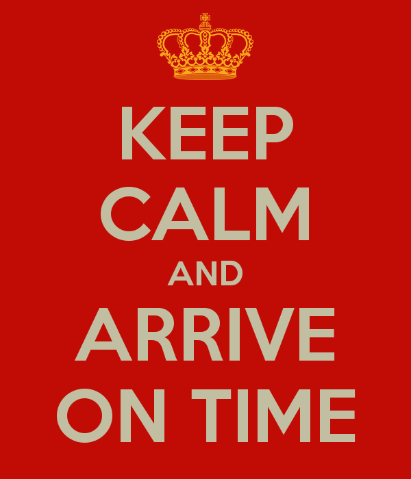 keep-calm-and-arrive-on-time-22.png