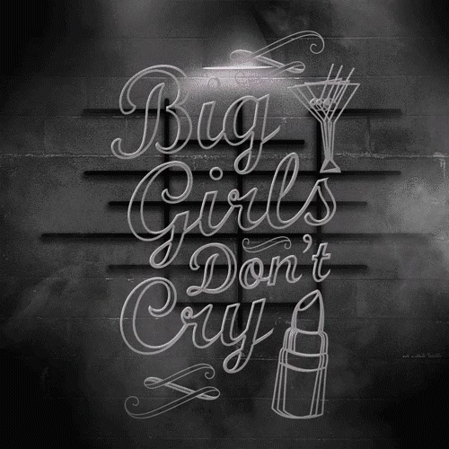 Big Girls Don't Cry.gif