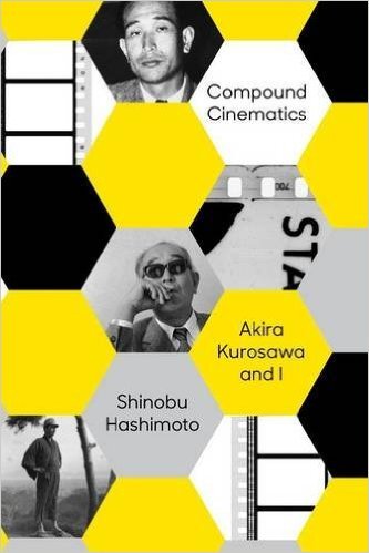 Book Review: Compound Cinematics by Shinobu Hashimoto