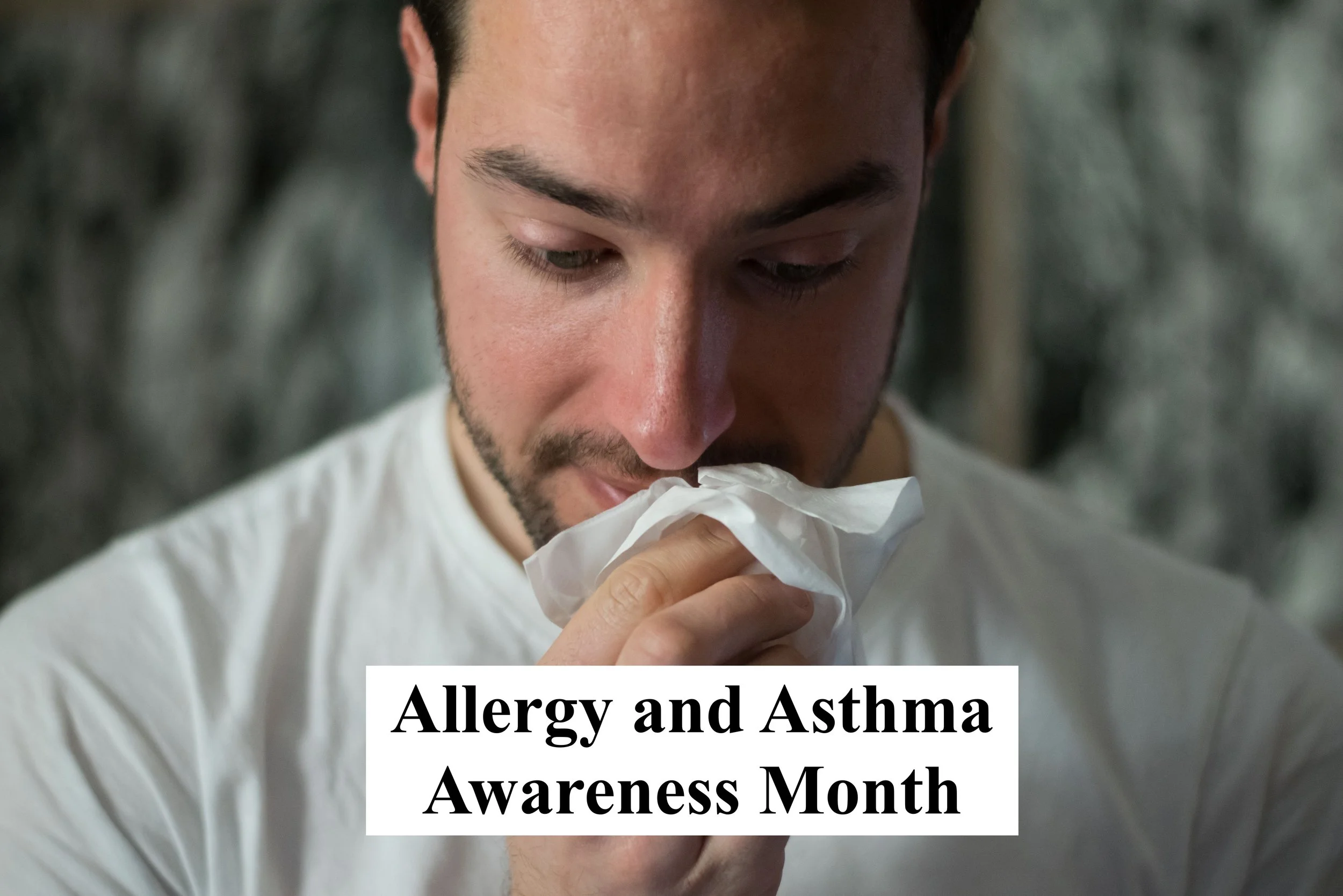 Allergy and Asthma Awareness Month 