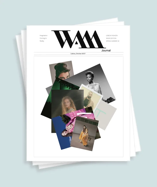 WAM Journal N.1 - Lisboa Fashion Week Edition / Spring Summer 2018