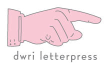 DWRI Letterpress