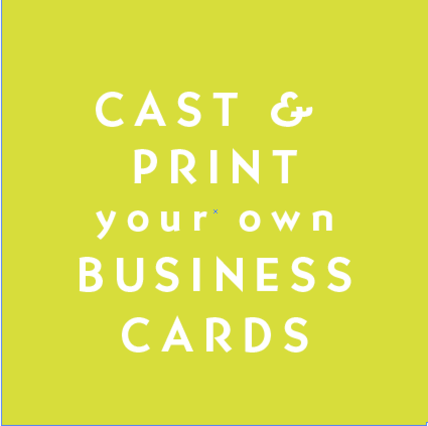 WORKSHOP, and Print your own Business Cards — DWRI Letterpress