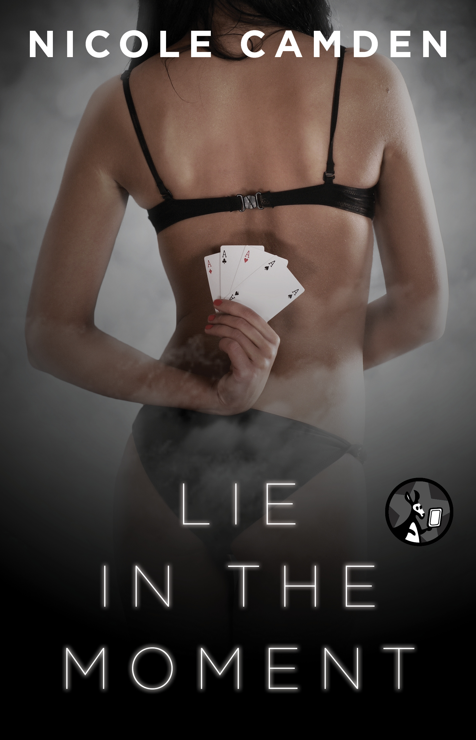 LIE IN THE MOMENT