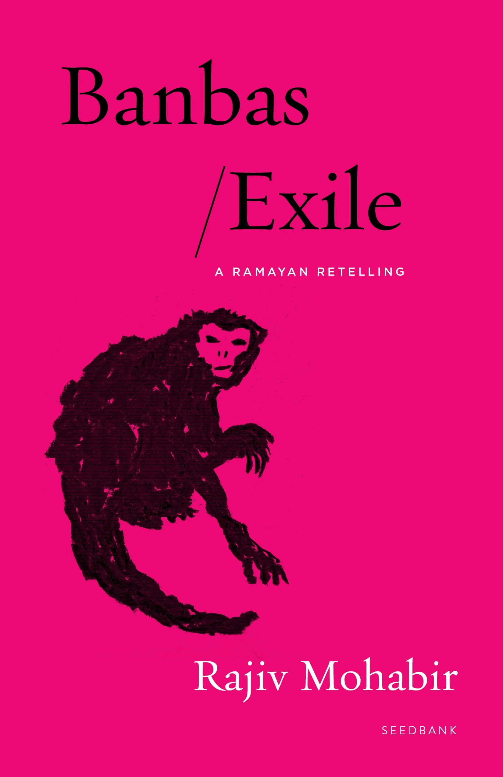 Banbas / Exile: A Ramayan Retelling