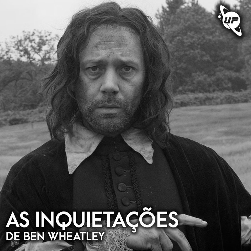 95 / As inquietações de Ben Wheatley / Novembro 2025