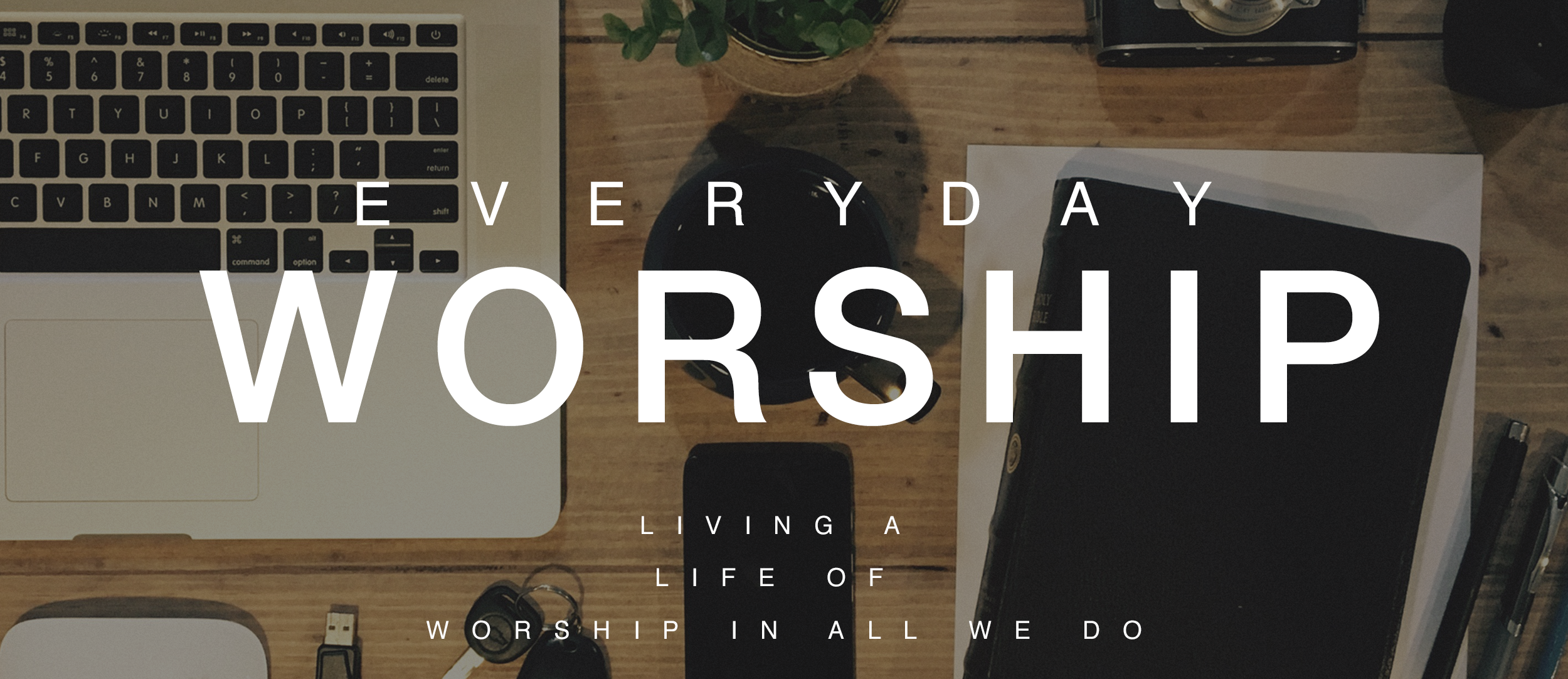 Everyday Worship WS (1).png