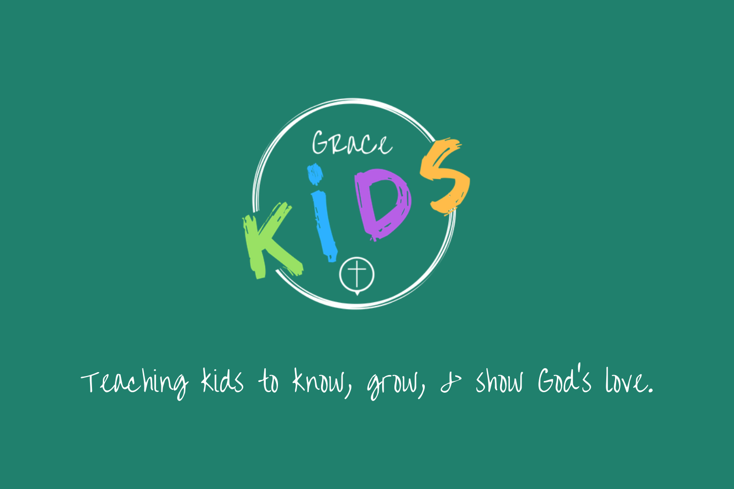 Copy of Teaching kids to know, grow, & show God's love. (1).png