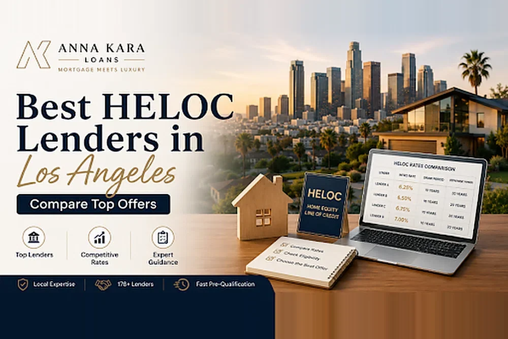 How to Choose the Best HELOC Lenders in Los Angeles