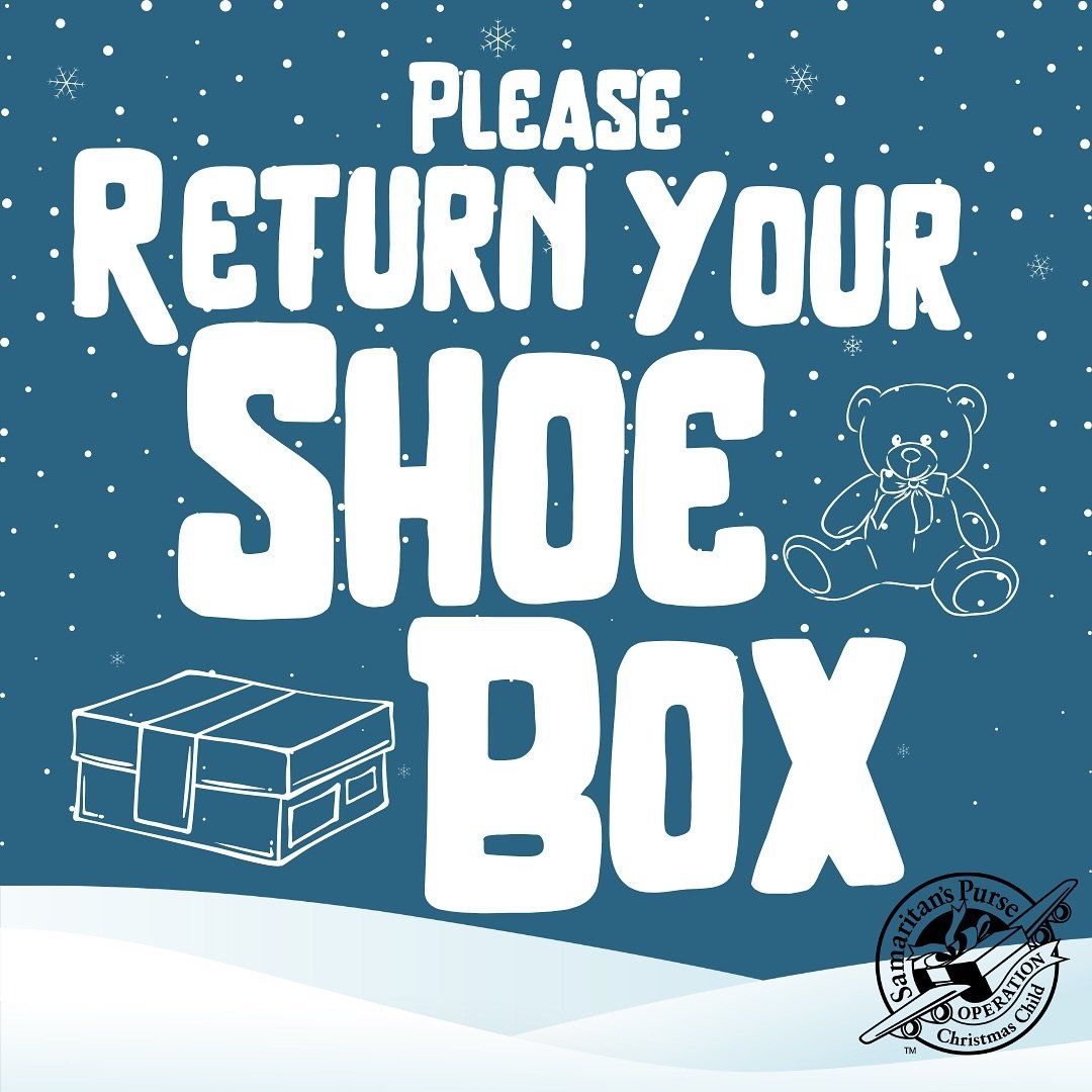 Hey Friends! If you packed a Shoebox for Operation Christmas Child, this Sunday is your LAST CHANCE to return it before they will be collected and sent out! Thank you for being salt &amp; light. ✨