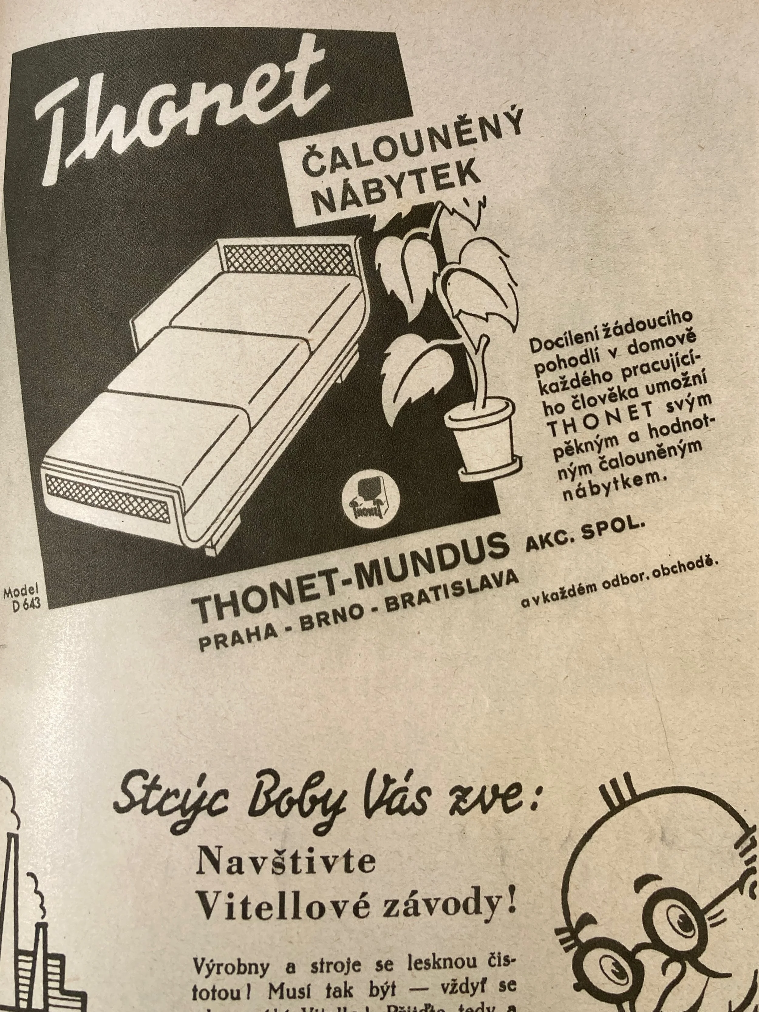 One of our favorite parts of working with old furniture is the research behind it. We love looking through old magazines and discovering how the furniture we collect and restore was originally presented. 
This Czech advertisement fot Thonet-Mundus up