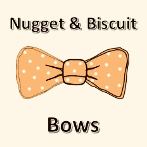 nugget and biscuit bows