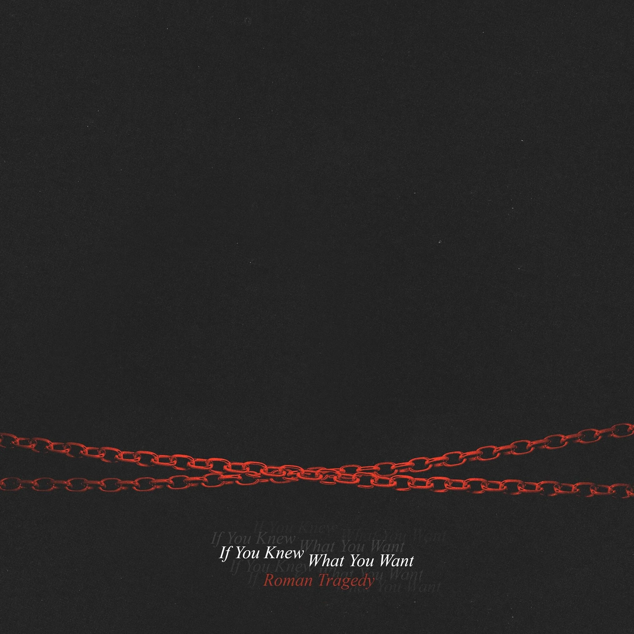 If You Knew What You Want Single (Copy)