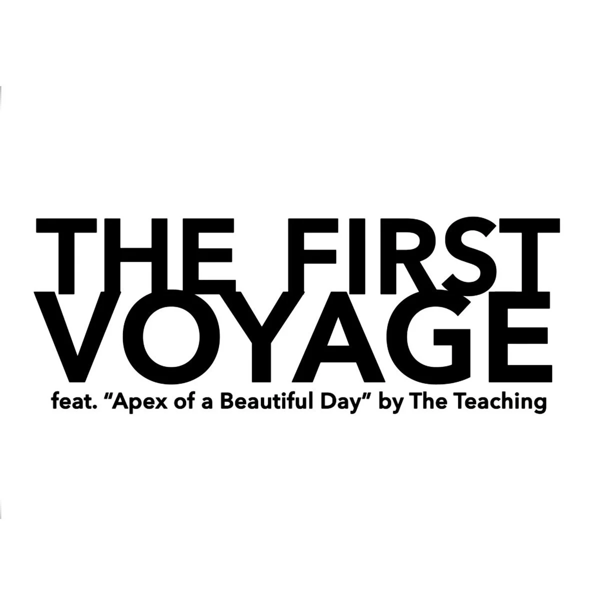 The First Voyage feat. The Teaching (Copy)