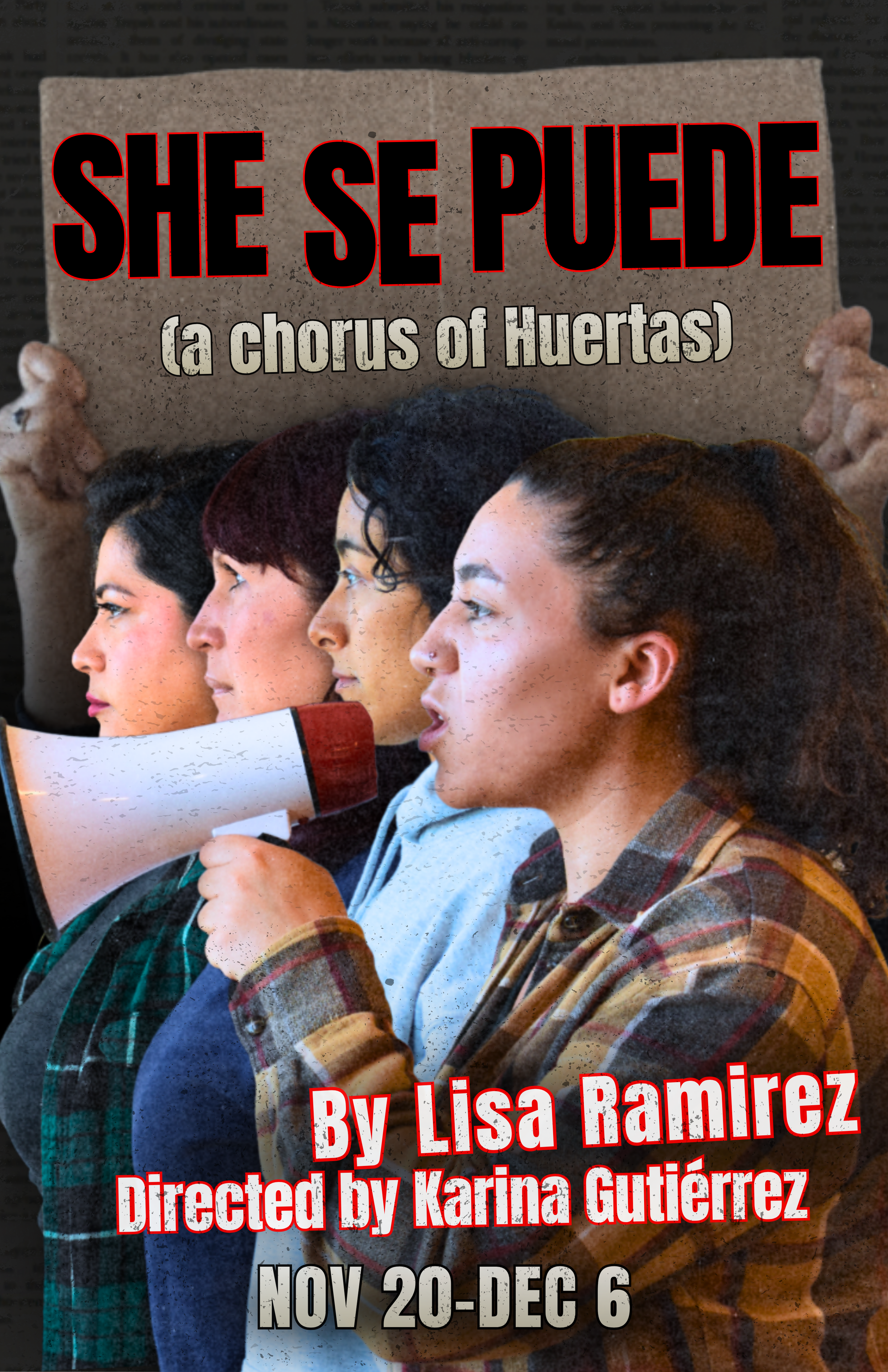  NOV 20–DEC 6   SHE SE PUEDE    MORE INFO  