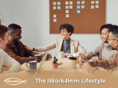 The iWork4Him Lifestyle