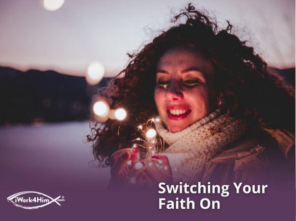 Switching Your Faith On
