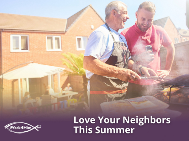 Love Your Neighbors This Summer