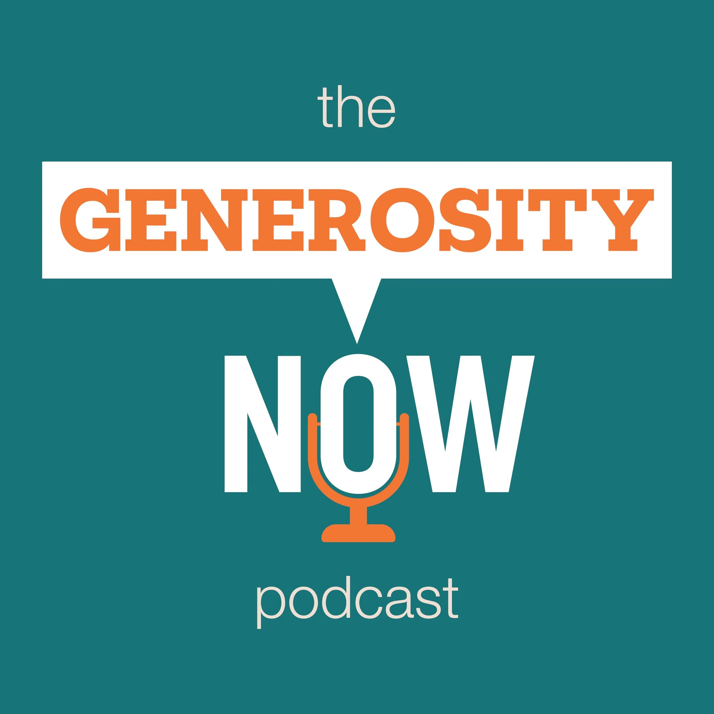 The Generosity Now Podcast